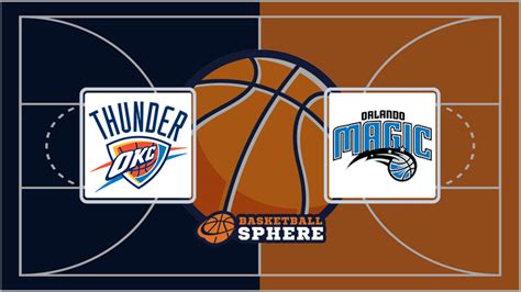 okc thunder vs orlando magic stats|Thunder try to keep win streak alive against sluggish Magic.